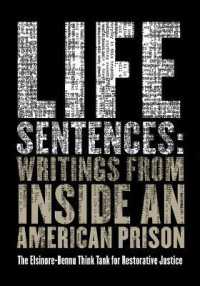 Life Sentences : Writings from inside an American Prison