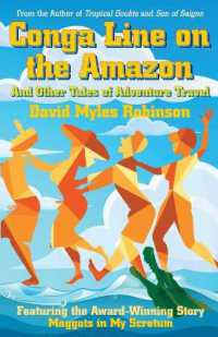 Conga Line on the Amazon : And Other Tales of Adventure Travel