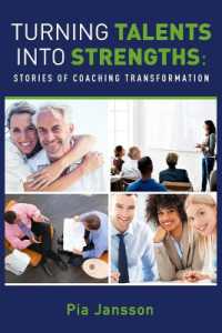 Turning Talents into Strengths : Stories of Coaching Transformation