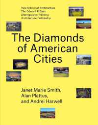 The Diamonds of American Cities (Edward P. Bass Distinguished Visiting Architecture Fellowship)