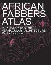 African Fabbers Atlas : Manual of Synthetic Vernacular Architecture
