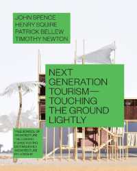 Next Generation Tourism : Touching the Ground Lightly (Edward P. Bass Distinguished Visiting Architecture Fellowship)