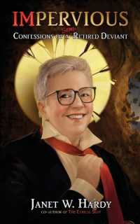 Impervious : Confessions of a Semi-Retired Deviant