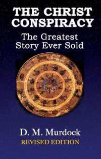 The Christ Conspiracy : The Greatest Story Ever Sold （2ND）