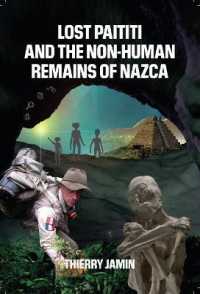 Lost Paititi and the Non-Human Remains of Nazca （2ND）
