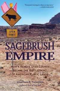 Sagebrush Empire : How a Remote Utah County Became the Battlefront of American Public Lands