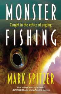 Monster Fishing : Caught in the Ethics of Angling