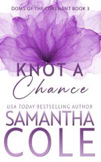 Knot a Chance (Doms of the Covenant") 〈3〉