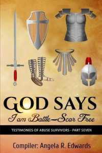 God Says I am Battle-Scar Free: Testimonies of Abuse Survivors - Part Seven