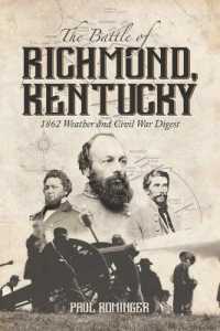 The Battle of Richmond, Kentucky : 1862 Weather and Civil War Digest