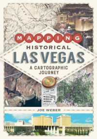 Mapping Historical Las Vegas : A Cartographic Journey