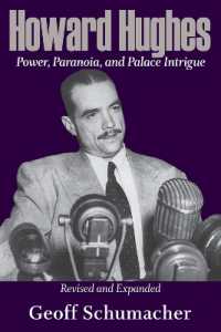 Howard Hughes : Power, Paranoia, and Palace Intrigue, Revised and Expanded （Revised）