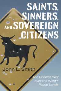 Saints, Sinners, and Sovereign Citizens : The Endless War over the West's Public Lands
