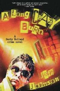 A Long Crazy Burn (Darby Holland Crime Novel)