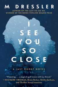 I See You So Close : The Last Ghost Series, Book Two (The Last Ghost Series)