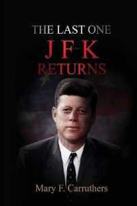 The Last One : JFK Returns