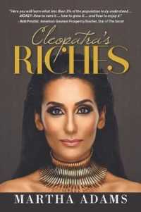 Cleopatra's Riches : How to Earn， Grow and Enjoy Your Money to Enrich Your Life