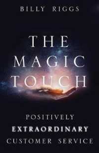 The Magic Touch: Positively Extraordinary Customer Service