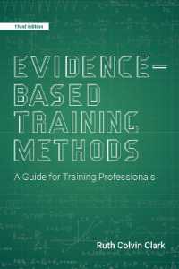 Evidence-Based Training Methods, 3rd Edition : A Guide for Training Professionals