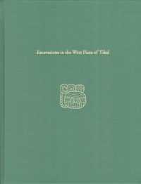 Excavations in the West Plaza of Tikal - Tikal Report 17