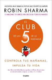 El Club de las 5 de la mañana: Controla tus mañanas, impulsa tu vida / the 5 AM Club: Own Your Morning. Elevate Your Life.