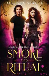 Smoke and Ritual (Beautiful Dark Beasts)