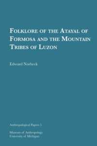 Folklore of the Atayal of Formosa and the Mountain Tribes of Luzon Volume 5 (Anthropological Papers Series)