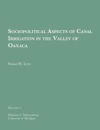 Sociopolitical Aspects of Canal Irrigation in the Valley of Oaxaca (Memoirs)