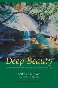 Deep Beauty : Experiencing Wonder When the World Is on Fire