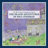 The Island Adventures of Paul Stedman : The Rose Island Lighthouse Series (The Rose Island Lighthouse Series)