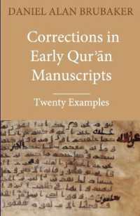 Corrections in Early Qurʾān Manuscripts : Twenty Examples (Quran Manuscript Change Studies)