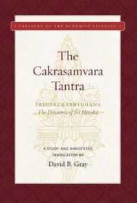 Cakrasamvara Tantra , the (The Discourse of Sri Heruka) : A Study and Annotated Translation