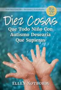 Diez Cosas Que Todo Niño Con Autismo Desearía Que Supieras (Ten Things Every Child with Autism Wishes You Knew) （3RD）