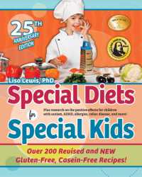 Special Diets for Special Kids : Updated Gluten-Free, Casein-Free Recipes You'll Love （2ND）