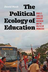 The Political Ecology of Education : Brazil's Landless Worker's Movement and the Politics of Knowledge (Radical Natures)