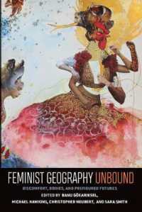 Feminist Geography Unbound : Discount, Bodies, and Prefigured Futures (Gender, Feminism, and Geography)