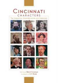 Cincinnati Characters : The Unknown, Unappreciated, and Unhinged
