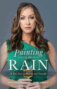 Painting in the Rain : A True Story of Trickery and Triumph