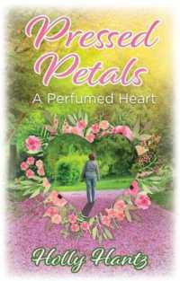 Pressed Petals : A Perfumed Heart