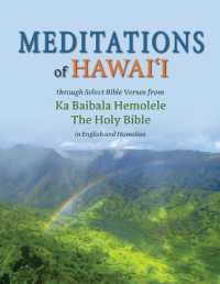 Meditations of Hawaii : Through Select Bible Verses from Ka Baibala Hemolele the Holy Bible