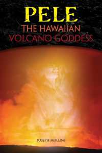 Pele : The Hawaiian Volcano Goddess