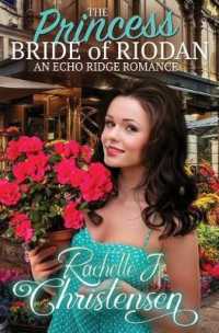 The Princess Bride of Riodan: An Echo Ridge Romance (Echo Ridge Romance") 〈3〉