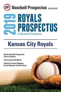 Kansas City Royals， 2019 : A Baseball Companion