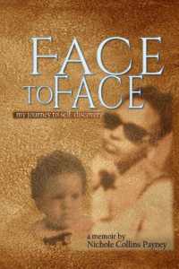 Face to Face: my journey of self-discovery