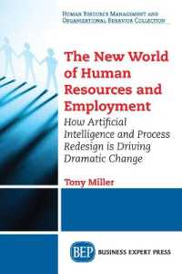 The New World of Human Resources and Employment : How Artificial Intelligence and Process Redesign Is Driving Dramatic Change