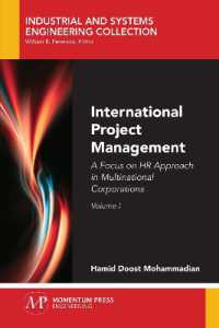 International Project Management, Volume I : A Focus on HR Approach in Multinational Corporations (Industrial and Systems Engineering Collection)
