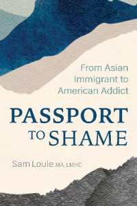 Passport to Shame : From Asian Immigrant to American Addict