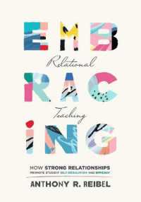 Embracing Relational Teaching : How Strong Relationships Promote Student Self-Regulation and Efficacy (Strengthen Student Ownership of Learning with Relational Classroom Practices)