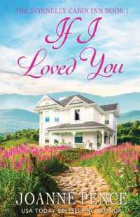 If I Loved You : The Cabin of Love & Magic (The Donnelly Cabin Inn)