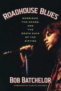 Roadhouse Blues : Morrison, the Doors, and the Death Days of the Sixties